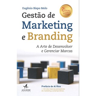 Livro - Gestao de Marketing e Branding - a Arte de Desenvolver e Gerenciar Marcas - Bispo