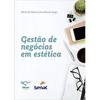 Livro - Gestão de Negócios em Estética - Pereira