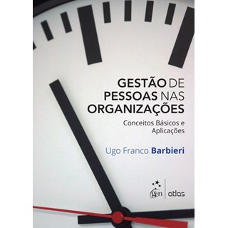 Livro - Gestão de Pessoas nas Organizações - Conceitos Básicos e Aplicações - Barbieri