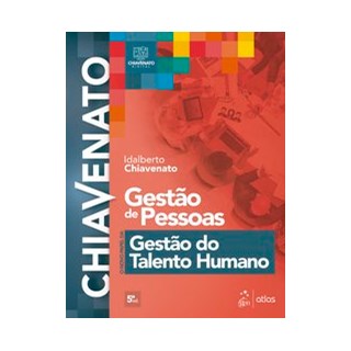 Livro - Gestão de Pessoas - O Novo Papel da Gestão do Talento Humano - CHIAVENATO 5º edição