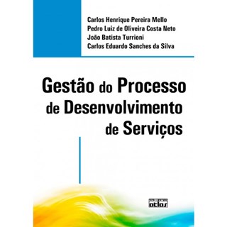 Livro - Gestao do Processo de Desenvolvimento de Servicos - Mello/costa Neto/tur