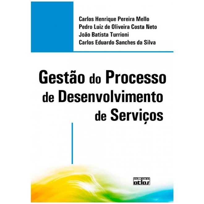 Livro - Gestao do Processo de Desenvolvimento de Servicos - Mello/costa Neto/tur
