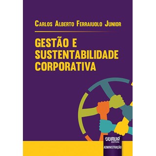 Livro - Gestão e Sustentabilidade Corporativa - Junior - Juruá
