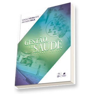 Livro Gestão em Saúde - Vecina - Guanabara