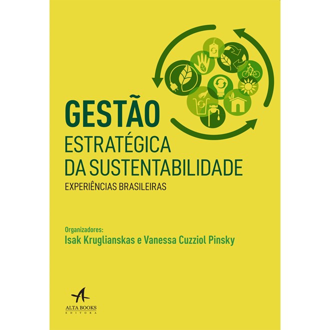 Livro - Gestao Estrategica da Sustentabilidade: Experiencias Brasileiras - Kruglianskas/pinsky