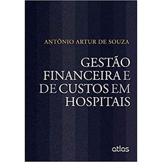 Livro - Gestao Financeira e de Custos em Hospitais - Souza