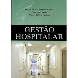 Livro - Gestao Hospitalar - Fonseca/sartori/pete