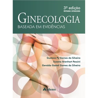 Livro - Ginecologia Baseada em Evidencias - Silveira