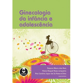 Livro - Ginecologia da Infância e Adolescência - Reis @@