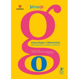 Livro Ginecologia e Obstetrícia Febrasgo Para o Médico Residente - Urbanetz - Manole