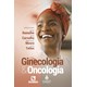 Livro Ginecologia e Oncologia - IMIP - Rúbio