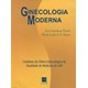 Livro - Ginecologia Moderna: Condutas da Clinica Ginecologica da Faculdade de Medic - Pinotti/ Barros
