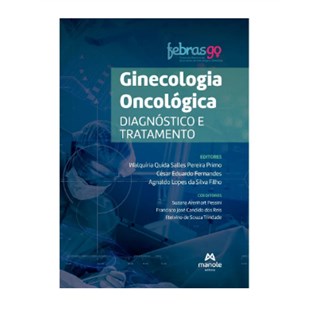 Livro  Ginecologia Oncológica: Diagnóstico e Tratamento - Primo - Manole