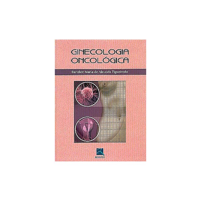 Livro - Ginecologia Oncologica - Euridice