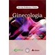 Livro - Ginecologia - Serie das Evidencias a Pratica - Aldrighi / Companer