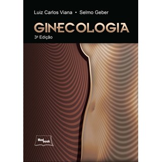 Livro - Ginecologia *** - Viana