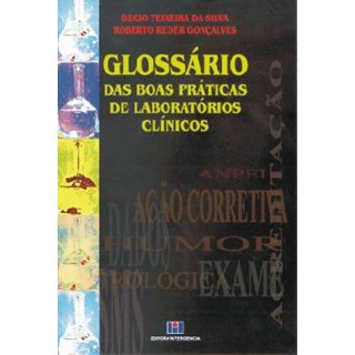Livro - Glossario de Boas Praticas de Laboratorios Clinicos - Silva/goncalves