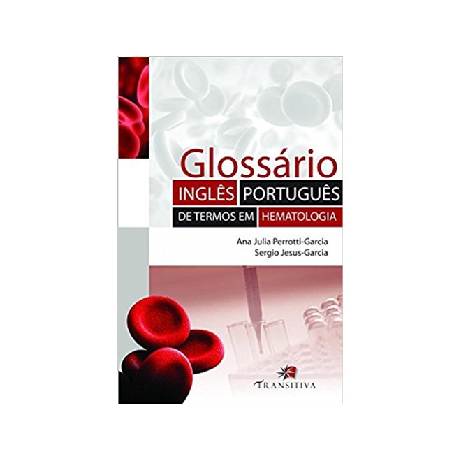 Livro - Glossario Ingles-portugues de Termos em Hematologia - Perroti-garcia