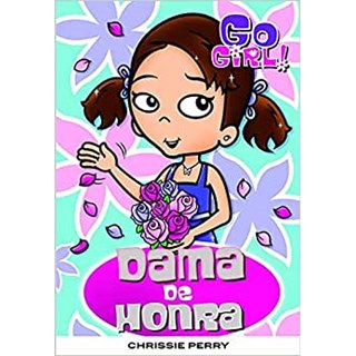 Livro - Go Girl 30 - Dama de Honra - Perry