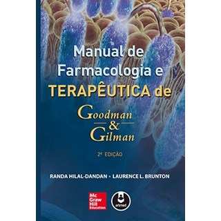 Livro - Goodman & Gilman: Manual de Farmacologia e Terapêutica - Brunton
