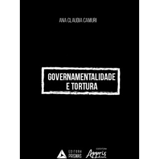 Livro - Governamentalidade e Tortura - Camuri