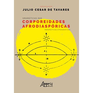 Livro - Gramáticas Das Corporeidades Afrodiaspóricas - Tavares - Appris