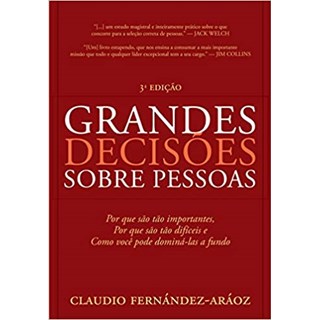 Livro - Grandes Decisoes sobre Pessoas - Fernandez-araoz