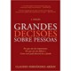 Livro - Grandes Decisoes sobre Pessoas - Fernandez-araoz
