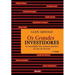 Livro - Grandes Investidores, Os: as Estrategias dos Maiores Mestres Na Arte de Inv - Arnold
