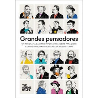 Livro - Grandes Pensadores: Um Panorama das Mais Importantes Ideias para Lidar com - Editora Sextante