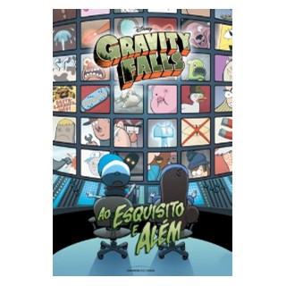 Livro - Gravity Falls - ao Esquisito e Alem - Editora Universo dos