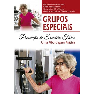 Livro Grupos Especiais Prescrição de Exercício Físico - Mazini - Medbook