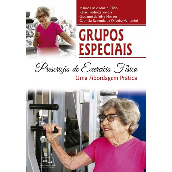 Livro Grupos Especiais Prescrição de Exercício Físico - Mazini - Medbook