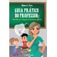 Livro  Guia Basico do Professor - Atuando com Criancas Na Primeira Na Primeira Inf - Fava-Artesã