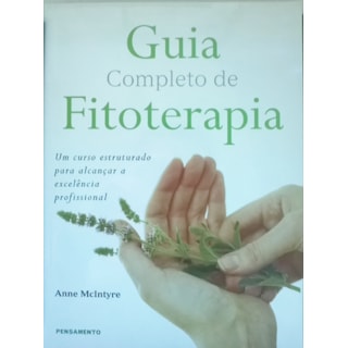 Livro - Guia Completo de Fitoterapia - McIntyre Livro - Guia Completo de Fitoterapia - McIntyre