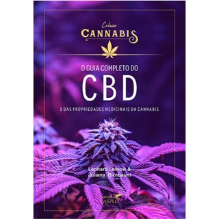 Livro - Guia Completo do Cbd e das Propriedades Medicinais da Cannabis , O - Leinow