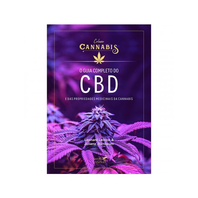 Livro - Guia Completo do Cbd e das Propriedades Medicinais da Cannabis , O - Leinow