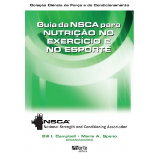 Livro - Guia da NSCA para Nutrição no Exercício e no Esporte - Campbell