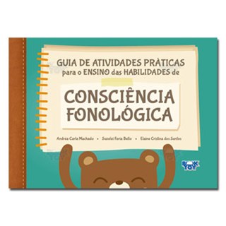 Livro - Guia de Atividades Praticas para o Ensino das Habilidades de Consciencia Fo - Machado/bello/santos