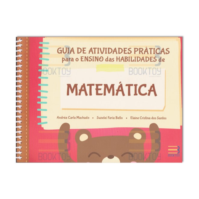 Livro - Guia de Atividades Praticas para o Ensino das Habilidades de Matematica - Machado/bello/santos