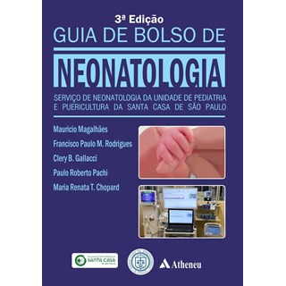 Livro Guia de Bolso de Neonatologia - Magalhães - Atheneu