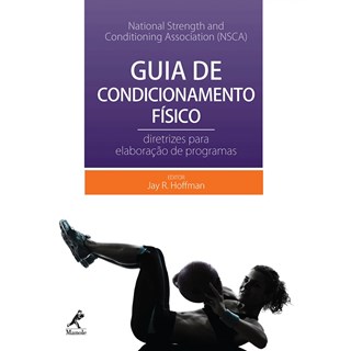Livro - Guia de Condicionamento Fisico: Diretrizes para Elaboracao de Programas - National Strength an