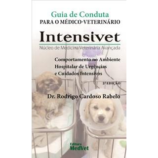 Livro Guia de Conduta para o Médico Veterinário Intensivet - Rabelo - Medvet