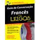 Livro - Guia de Conversacao - Frases em Frances para Leigos - Wenzel/schmidt/willi