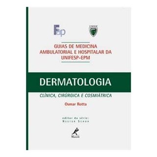 Livro - Guia de Dermatologia UNIFESP - Rotta***