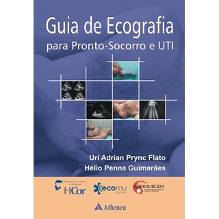 Livro - Guia de Ecografia para Pronto-Socorro e UTI - Guimarães