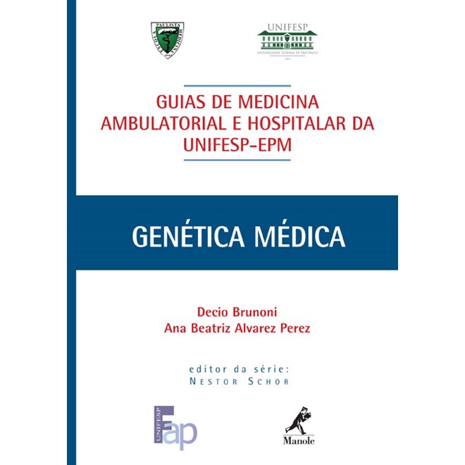 Livro - Guia de Genética Médica - Série Guias de Medicina Ambulatorial e Hospitalar da EPM-Unifesp - Brunoni ***
