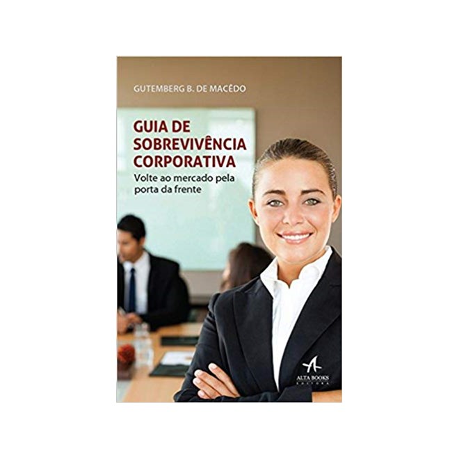 Livro - Guia de Sobrevivência Corporativa - Macedo