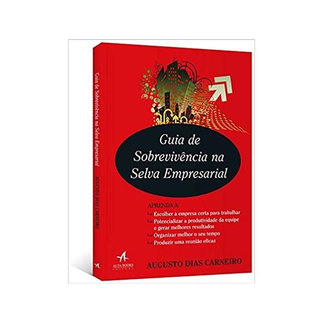 Livro - Guia de Sobrevivencia Na Selva Empresarial - Carneiro