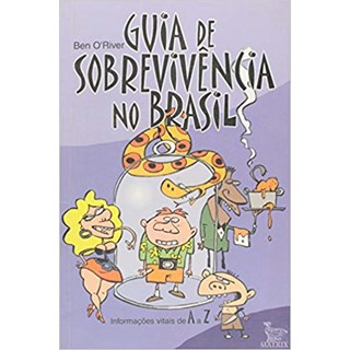 Livro - Guia de Sobrevivencia No Brasil - O´river